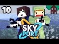 Unser NEUES ZUHAUSE! - Minecraft SkyPort 2 #10 | ungespielt