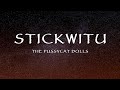 The Pussycat Dolls - Stickwitu (Lyrics)