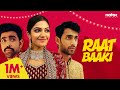 Raat Baaki | Ex crashing your wedding night | Mugdha Agarwal | @rishhsome | Mohit Gupta | Short film