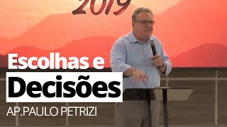 Escolhas e Decisões- Ap.Paulo Petrizi