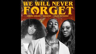 Omarion Ft. Lalah Hathaway, And Kierra Sheard - We Will Never Forget
