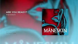Måneskin - Are You Ready?