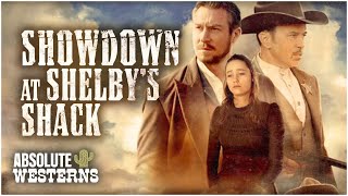 New Western Detective Movie I Showdown at Shelby's Shack (2019) I Absolute Weste