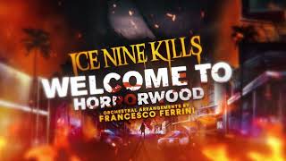 Ice Nine Kills - Welcome To Horrorwood (Orchestral Version)