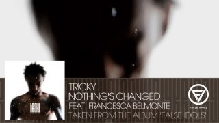 Watch Tricky Nothings Changed video