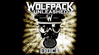 Watch Wolfpack Unleashed Eroica video