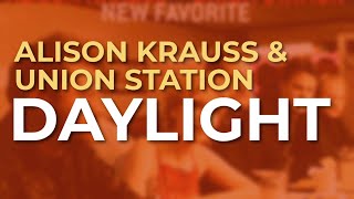 Watch Alison Krauss Daylight video