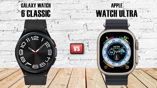 Galaxy Watch 6 Classic Vs Apple Watch Ultra