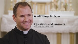 Questions and Answers with Fr. Fryar | All Things Fr. Fryar