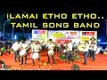 Ilamai Itho Itho song BandSET | Ragadeepam Mundathikode | Sakalakala Vallavan Movie