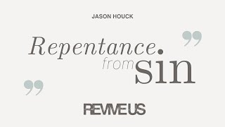 Revive Us • Week 3 • Repentance From Sin • January 15, 2023 • Mission Community Church