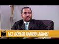Avrupa Yakası 163. Bölüm Kamera Arkası Avrupa Yakası 163. Bölüm Kamera Arkası
