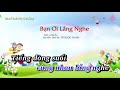 | Karaoke HD | Bạn Ơi Lắng Nghe - Âm Nhạc Lớp 4 || CD Chuẩn Bộ Giáo Dục