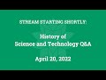 History of Science and Technology Q&A (April 20, 2022)