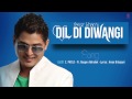 FEROZ KHAN PATLO FULL SONG (Audio) | DIL DI DIWANGI | LATEST PUNJABI SONG