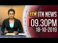 ITN News 9.30 PM 18-10-2019