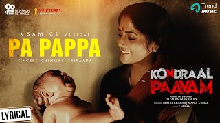 Pa Pappa - Lyrical Chinmayi Kondraal Paavam Sam Cs Varalaxmi, Santhosh P Dayal Padmanabhan