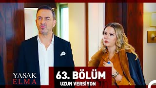 Yasak Elma 63. Bölüm (Uzun Versiyon)