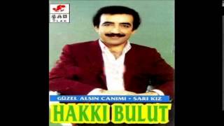 Hakkı Bulut-Güzel Alsın Canımı  [© Şah Plak]