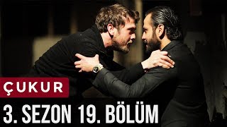 Çukur 3.Sezon 19.Bölüm