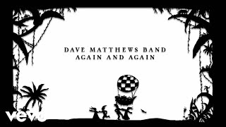 Watch Dave Matthews Band Again And Again video