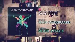 Watch Man Overboard Swan Dive video