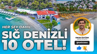 Sığ Denizli Her Şey Dahil 10 Otel