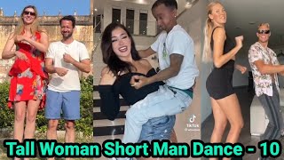 Tall Woman Short Man Dance -10 | Tall Girlfriend Short Boyfriend | Tall Girl Short Guy