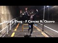 Young Thug - F Cancer ft. Quavo