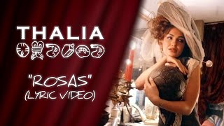 Thalia - Rosas (Oficial - Letra / Lyric Video) 25Th Anniversary