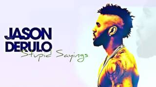 Watch Jason Derulo Stupid Sayings video