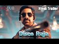 Disco Raja HQ-DUB Hindi Trailer | Full Movie Coming Very Soon | Ravi Teja