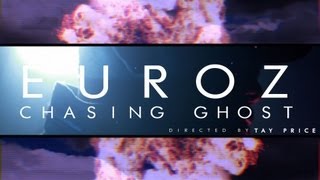 Watch Euroz Chasing Ghost video