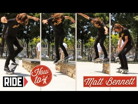 How-To Skateboarding: Bennett Grinds with Matt Bennett