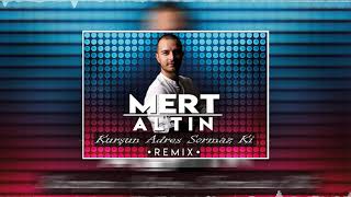 Kenan Doğulu-Kurşun Adres Sormaz Ki (Mert Altın Remix)