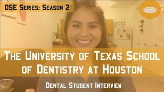 UTHS Center at Houston School of Dentistry || Dental School Experience Series: Season 2