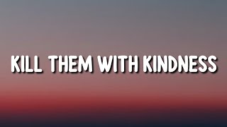 Delta Goodrem - Kill Them With Kindness (Lyrics)