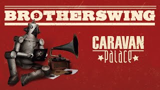 Watch Caravan Palace Brotherswing video