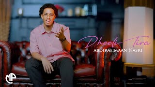 Abdirahmaan Nasri 2025 Dheeli - Tira Hees Cusub