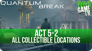 Quantum Break Act 5-2 Collectibles Locations (Return to the University)