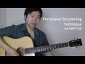 2 Minute Guitar Lesson - Percussive Strumming Technique by Matt Lai
