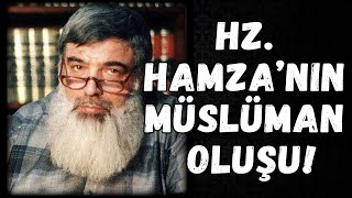 Hz.hamzanın Müslüman Oluşu Timurtaş Uçar Hocaefendi