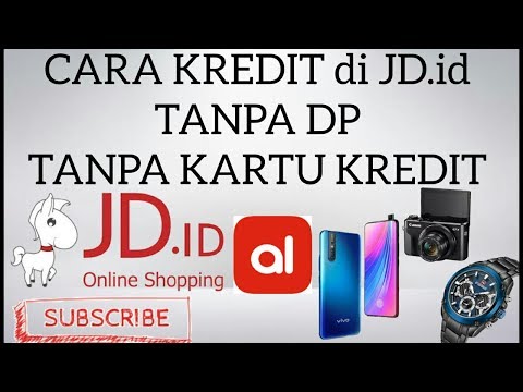 TIPS CARA KREDIT DI JD.ID TANPA KARTU KREDIT, TANPA DP PART IV