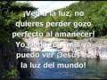 Jesús es la luz del Mundo Jesús es la luz del Mundo