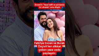 Fahriye Evcen Ve Burak Özçivitten Dikkat Çeken Yaza Veda Paylaşımı