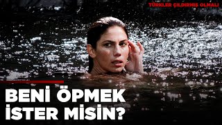 Beni Öpmek İster Misin? 💋  | Türkler Çıldırmış Olmalı