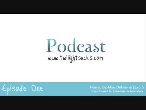 Twilight Sucks Podcast - Episode One - Part 1/5