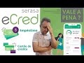 💳SERASA E-CRED, VALE A PENA PEDIR CRÉDITO POR ESTE SITE?