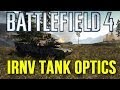 Infantry's Worst Nightmare! ► Battlefield 4 IRNV Tank Optics