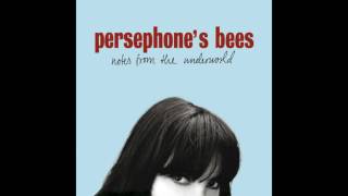 Watch Persephones Bees Even Though Im Fooling Around video